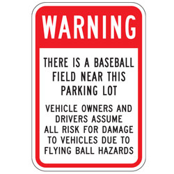 Warning There Is Baseball Field Near The Parking Lot Sign