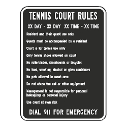 Tennis Court Rules List XX Day to XX Day ... XX Time to XX Time Sign
