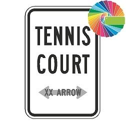 Tennis Court Custom Color/Arrow Sign