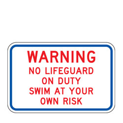 Warning | No Lifeguard On Duty | Swim At Your Own Risk Sign