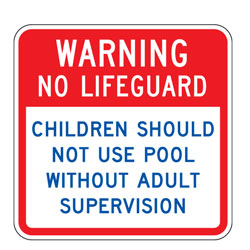 Warning No Lifeguard | Children Should Not Use Pool Without Adult Supervision Sign