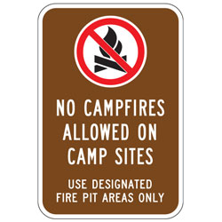 (No Campfires Symbol) No Campfires Allowed On Camp Sites | Use Designated Fire Pit Areas Only Sign