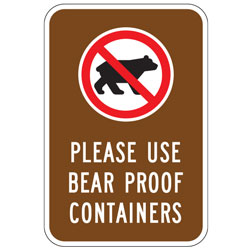 (No Bears Symbol) Please Use Bear Proof Containers Sign