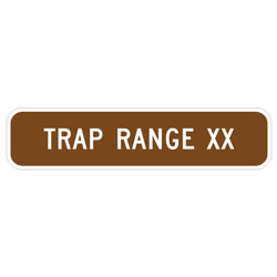 Trap Range (XX) Sign