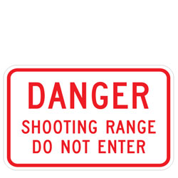 Danger | Shooting Range | Do Not Enter Sign