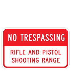 No Trespassing | Rifle And Pistol Shooting Range Sign
