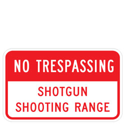 No Trespassing | Shotgun Shooting Range Sign
