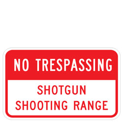 No Trespassing | Shotgun Shooting Range Sign
