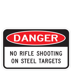Danger | No Rifle Shooting On Steel Targets Sign