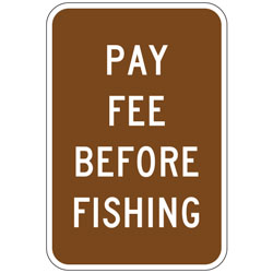 Pay Fee Before Fishing Sign