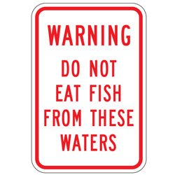 Warning | Do Not Eat Fish From These Waters Sign