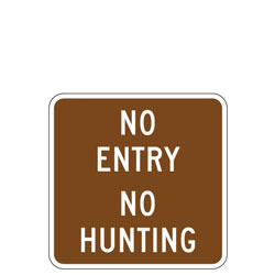 No Entry | No Hunting Sign