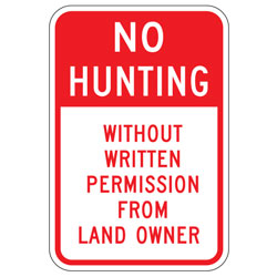 No Hunting | Without Written Permission from Land Owner Sign