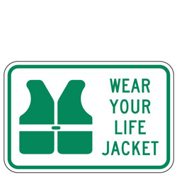 Wear Your Life Jacket Sign