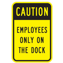 Caution | Employees Only on the Dock Sign