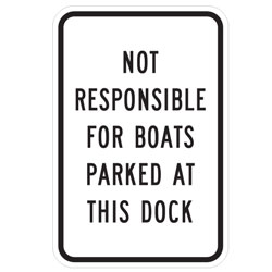Not Responsible for Boats Parked at This Dock Sign
