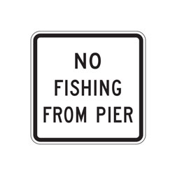 No Fishing from Pier Sign