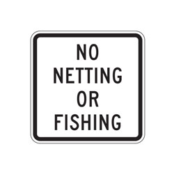 No Netting or Fishing Sign