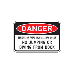 Danger | Serious or Fatal Injuries May Occur | No Jumping or Diving From Dock Sign