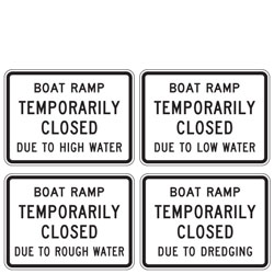 Boat Ramp Temporarily Closed Due to (Dredging/Low Water/High Water/Rough Water) Sign