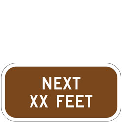 Next (XX) Feet (Distance) Plaque