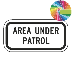 Area Under Patrol (Word Plaque) Custom Color Sign