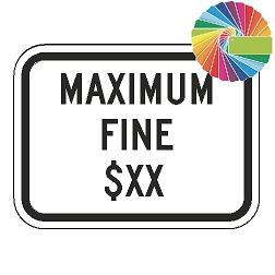 Maximum Fine $(XX) (Word Plaque) Custom Color Sign