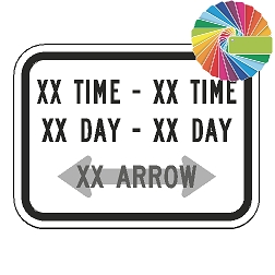 XX Time to  XX Time ... XX Day to XX Day (Word Plaque) Custom Color  and Arrow Sign