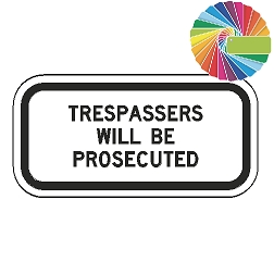 Trespassers Will Be Prosecuted (Word Plaque) Custom Color Sign
