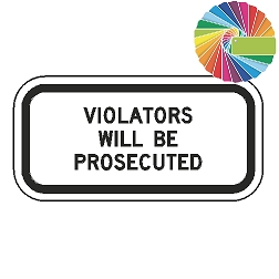 Violators Will Be Prosecuted (Word Plaque) Custom Color Sign