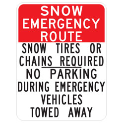 Snow Emergency Route | Snow Tires or Chains Required | No Parking During Emergency Vehicles Towed Away Sign