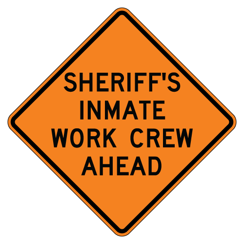 Sheriff's Inmate Work Crew Ahead Warning Signs for Temporary Traffic Control