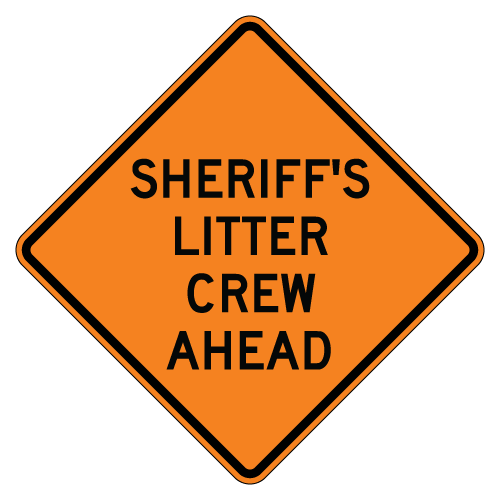 Sheriff's Litter Crew Ahead Warning Signs for Temporary Traffic Control