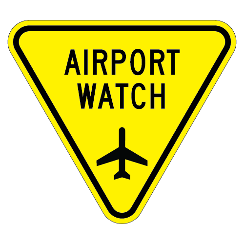 Airport Watch Sign