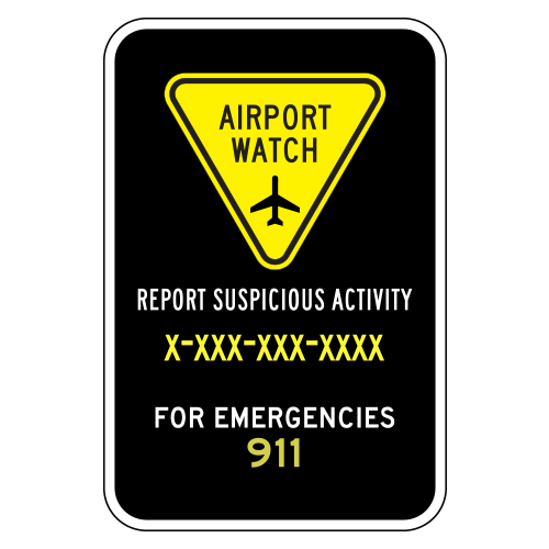 Airport Watch | Report Suspicious Activity | For Emergencies 911 Sign