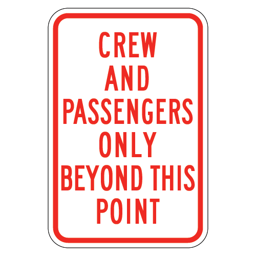 Crew and Passengers Only Beyond This Point Sign