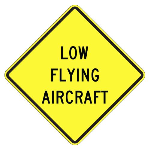 Low Flying Aircraft Warning Sign