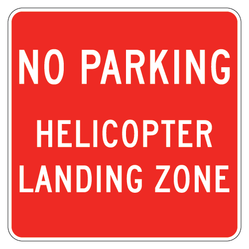 No Parking | Helicopter Landing Zone Sign