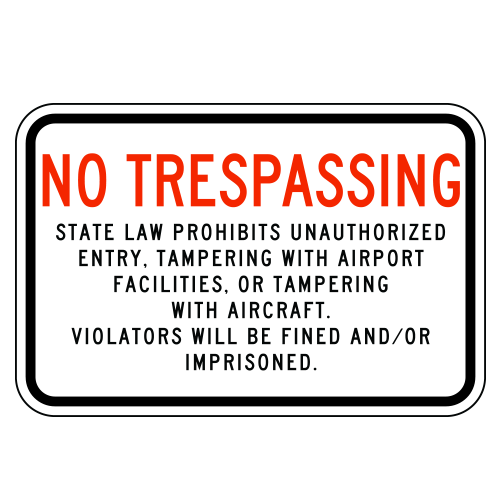 No Trespassing | State Law Prohibits Unauthorized Entry | Violators will be Fined Sign