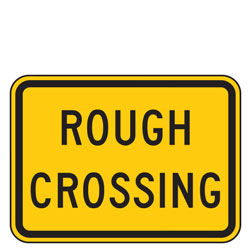 Rough Crossing Advance Warning Plaques