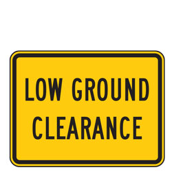 Low Ground Clearance Advance Warning Plaques