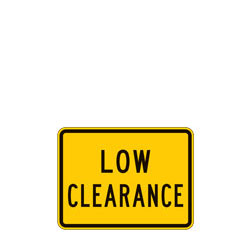 Low Clearance Warning Plaques