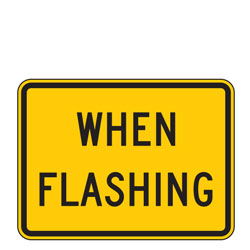 When Flashing Warning Plaques