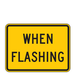 When Flashing Warning Plaques