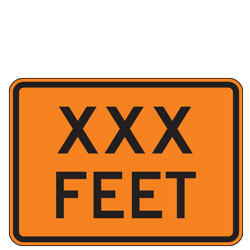 XXX Feet Warning Plaques for Temporary Traffic Control