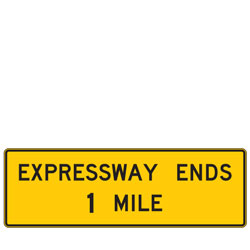 Expressway Ends XX Mile Warning Signs