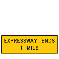 Expressway Ends XX Mile Warning Signs