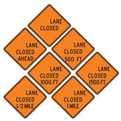 (BLANK) Lane Closed (Specify Distance) Partially Finished Signs