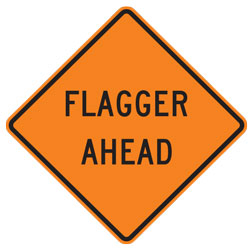 Flagger Words (Choose Distance) Warning Signs for Temporary Traffic Control