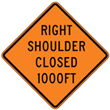 Right Shoulder Closed (Choose Distance) Warning Signs for Temporary Traffic Control